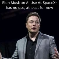 Elon Musk on AI Use At SpaceX